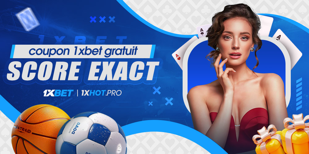 coupon 1xbet gratuit score exact coupon 1xbet gratuit score exact
